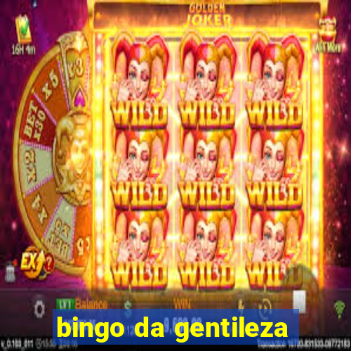 bingo da gentileza